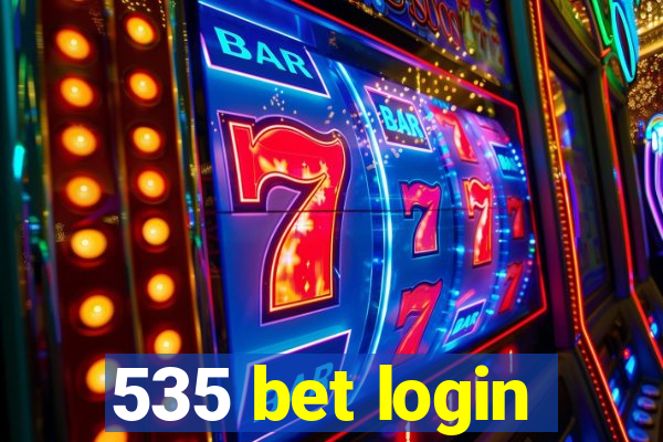 535 bet login